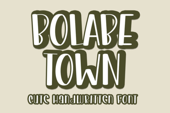 Bolabe Town: A Playful Handwritten Font for Modern Branding Projects