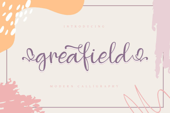 Greafield: A Romantic Handwritten Font for Editorial Design